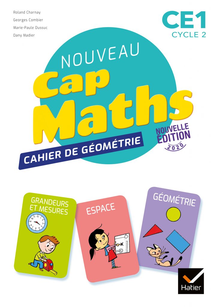 Cap Maths - Cahier de géométrie CE1